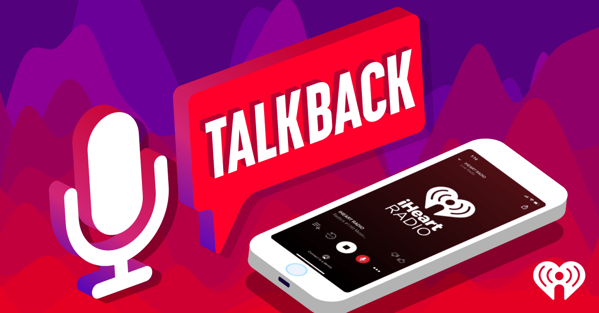 Talkback to us on the iHeart app